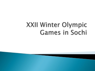 XXII Winter Olympic Games in Sochi
