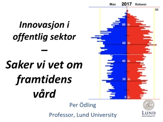 Innovasjon i offentlig sektor – Saker vi vet om framtidens vård