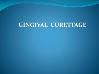 G INGIVAL CURETTAGE