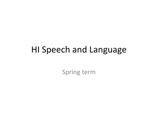 HI Speech and Language