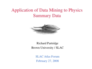 Application of Data Mining to Physics Summary Data