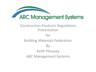 Construction Products Regulations Presentation for Building Materials Federation By