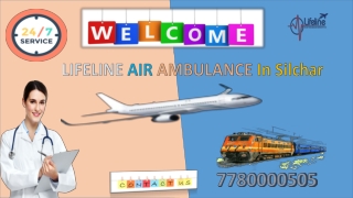 Lifeline Air Ambulance in Silchar Capable for Excellent Medication Meets