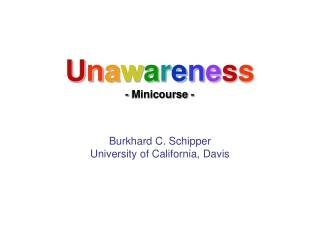 U n a w a r e n e s s - Minicourse -