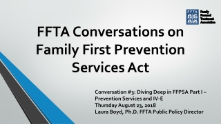 FFTA Conversations on Family First Prevention Services Act