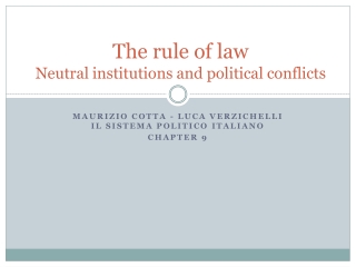 The rule of law Neutral institutions and political conflicts
