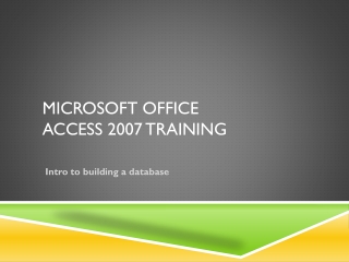 Microsoft Office Access 2007 Training