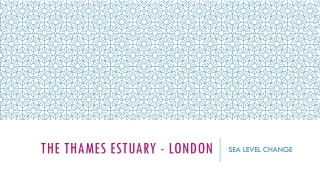 The Thames Estuary - London