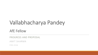 Vallabhacharya Pandey AfE Fellow