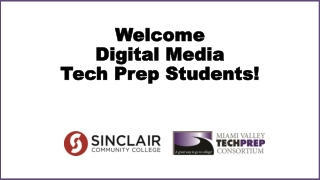 Welcome Digital Media Tech Prep Students!