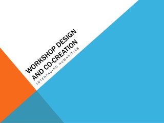 Workshop design and co-creation