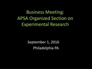 Business Meeting: APSA Organized Section on Experimental Research