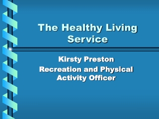 The Healthy Living Service