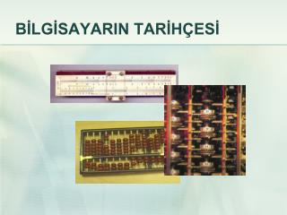 BİLGİSAYARIN TARİHÇESİ