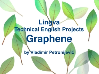Lingva Technical English Projects Graphene by Vladimir Petronijević