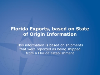 Florida Exports , based on State of Origin Information