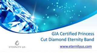 GIA Certified Princess Cut Diamond Eternity Band - www.eternityus.com
