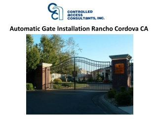 Automatic Gate Installation Rancho Cordova CA