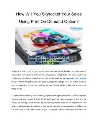 How Will You Skyrocket Your Sales Using Print On Demand Option?