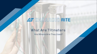 What Are Tiltmeters And Where Are They Used?