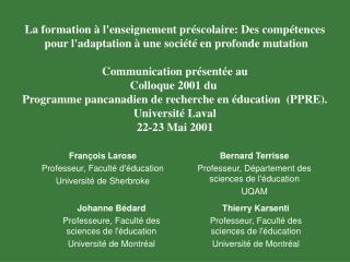 La formation à l'enseignement préscolaire: Des compétences pour l'adaptation à une société en profonde mutation Communi