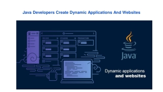 Java Developers Create Dynamic Applications and Websites