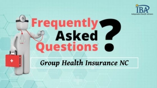 FAQ of Group Health Insurance NC by IBA