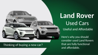 Land Rover Used Cars – Useful and Affordable