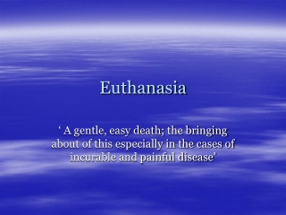 Euthanasia