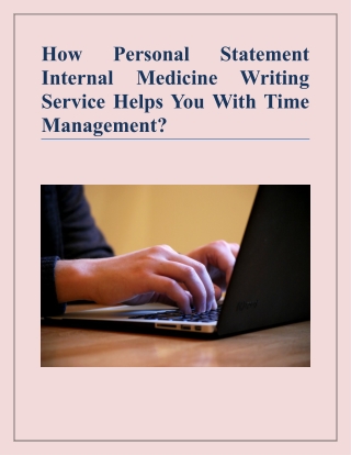 How Personal Statement Internal Medicine Writing Service Helps You With Time Management?