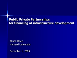 Public Private Partnerships for financing of infrastructure development