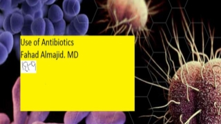 Important considerations when prescribing antibiotics: