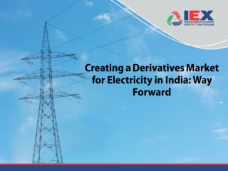 Creating a Derivatives Market for Electricity in India: Way Forward