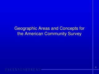 Geographic Areas and Concepts for the American Community Survey