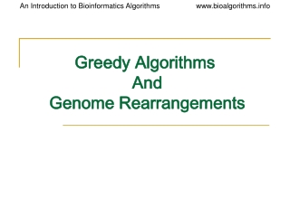 Greedy Algorithms And Genome Rearrangements