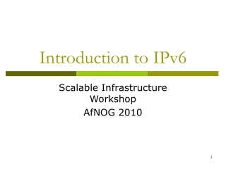 Introduction to IPv6