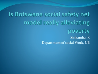 Is Botswana social safety net model really alleviating poverty