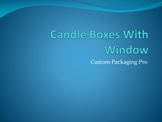 Candle Boxes With Window