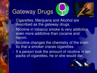 Gateway Drugs