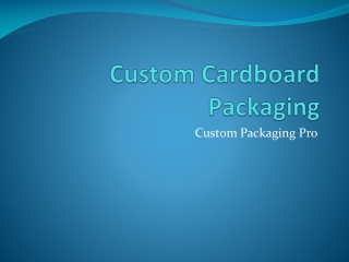 Custom Cardboard Packaging