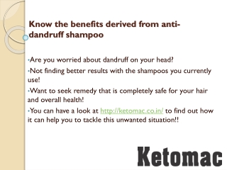 Know the benefits derived from anti-dandruff shampoo