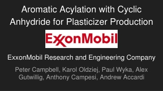 Aromatic Acylation with Cyclic Anhydride for Plasticizer Production