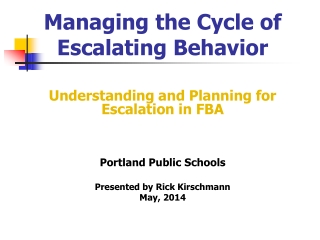 Managing the Cycle of Escalating Behavior