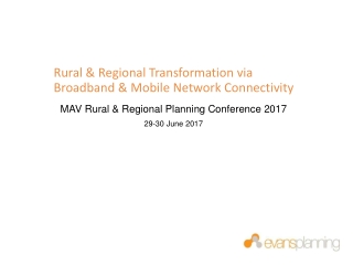 Rural &amp; Regional Transformation via Broadband &amp; Mobile Network Connectivity