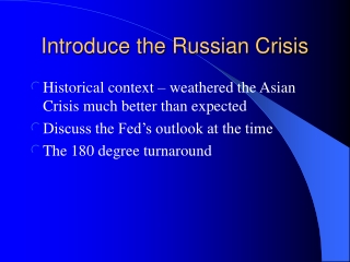 Introduce the Russian Crisis