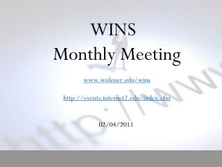 WINS Monthly Meeting widener/wins eventsternet2/index.cfm 02/04/2011