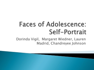 Faces of Adolescence: Self-Portrait
