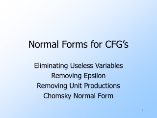 Normal Forms for CFG’s