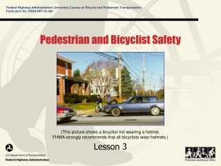 Pedestrian and Bicyclist Safety