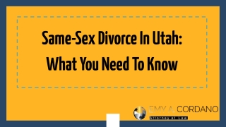 Same-Sex Divorce In Utah: What You Need To Know